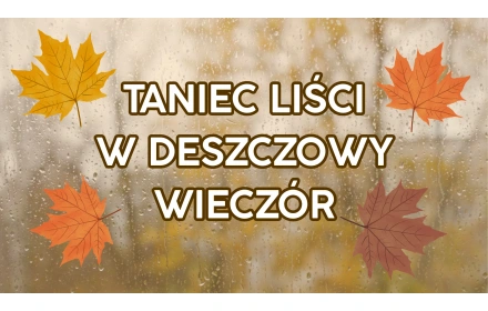 Taniec liści - wyciszanka